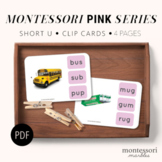 Montessori Pink Series, Name the Objects SHORT U, Clip Car