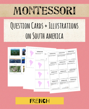 Preview of CULTURE Montessori South America - Question Cards + Illustrations (FRENCH)
