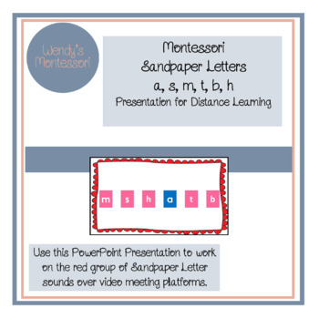 Preview of Montessori Sandpaper Letters a, s, m, t, b, & h PowerPoint Distance Learning