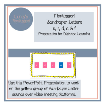 Preview of Montessori Sandpaper Letters o, r, d, c, & f PowerPoint Distance Learning