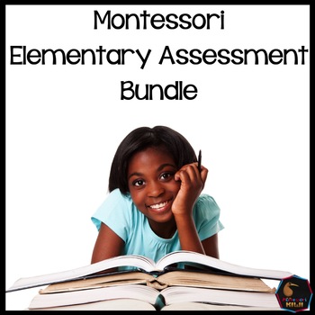Preview of Montessori Elementary Test assessment Bundle