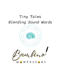 Montessori Tiny Tales  BLENDING SOUND WORDS