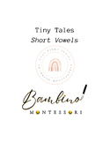 Montessori Tiny Tales - Short Vowels