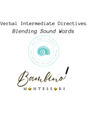 Montessori Verbal Intermediate Directives - BLENDING SOUND WORDS