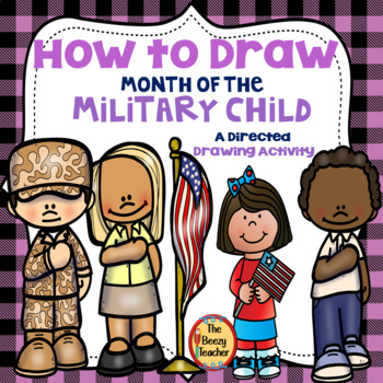 Preview of Month of the Military Child A How to Draw Directed Drawing Activity | Writing