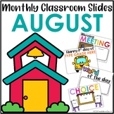 Monthly Classroom Slides August