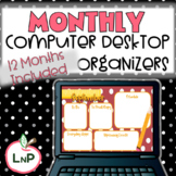 Editable Monthly Computer Organizers and Wallpaper for Cla