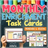 Monthly Creative and Critical Thinking Task Cards & Enrichment