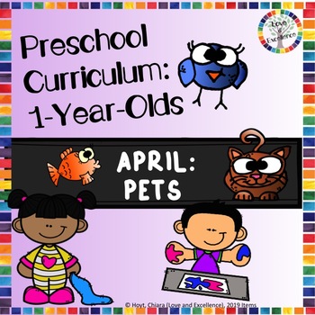 Preview of Monthly 1 Year Old Curriculum For Babies and Toddlers: April- Pets