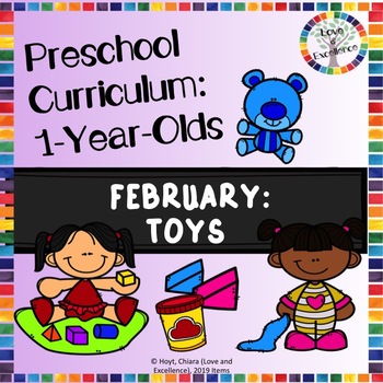 Preview of Monthly 1 Year Old Curriculum For Babies and Toddlers: February- Toys