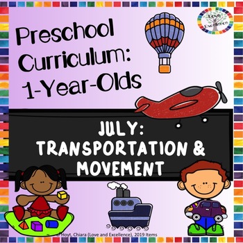Preview of Monthly 1 Year Old Curriculum For Babies and Toddlers: July- Transportation