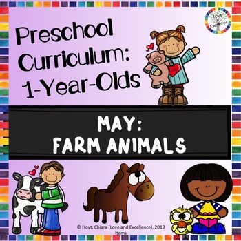 Preview of Monthly 1 Year Old Curriculum For Babies and Toddlers: May- Farm Animals