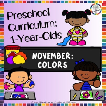 Preview of Monthly 1 Year Old Curriculum For Babies and Toddlers: November- Colors