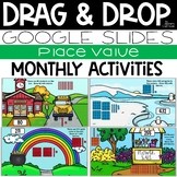 Monthly Drag & Drop Place Value Slides - Distance Learning