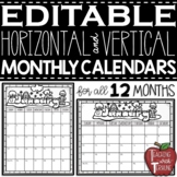 EDITABLE Monthly Calendars {Horizontal and Vertical}