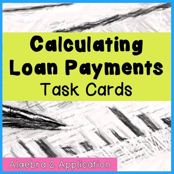 Preview of Monthly Loan Payments - Task Cards