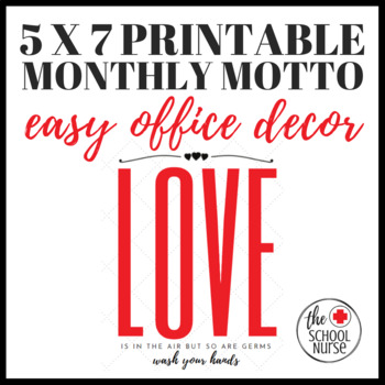 Preview of Printable : Monthly Motto : love is in the air, but so are germs...