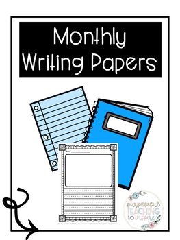 Monthly Writing Papers Bundle by Marissa Rehder- The Teacher Haven