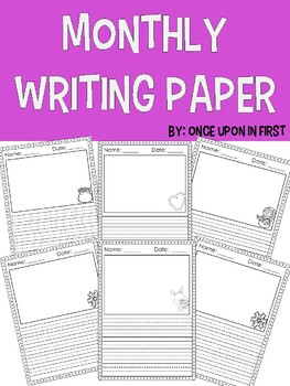 Monthly Writing Paper by Once Upon in First | TPT