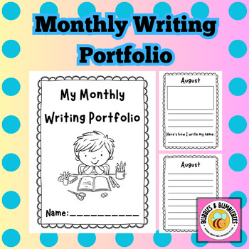 Preview of Monthly Writing Portfolio-An Engaging & Interactive Resource for your Classroom!