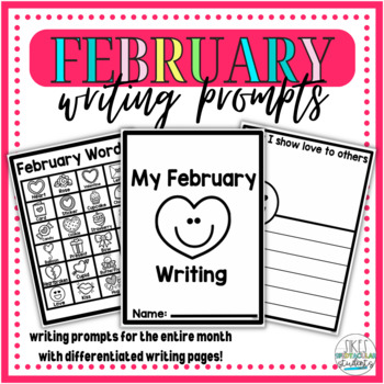 Monthly Writing Prompts - February by Sikes Spedtacular Students