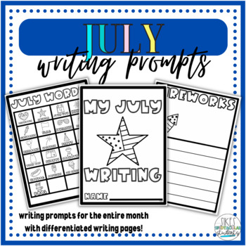Monthly Writing Prompts - July by Sikes Spedtacular Students | TPT