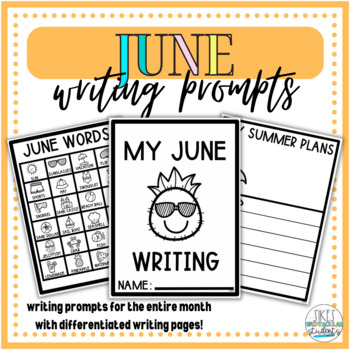 Monthly Writing Prompts - June by Sikes Spedtacular Students | TpT