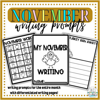 Monthly Writing Prompts - November by Sikes Spedtacular Students