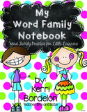 My Word Family Notebook! Print and Go Word Family Fun