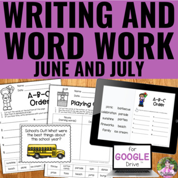 Preview of Monthly Writing Prompts and Word Work Activities - June & July - Google™ & PDF