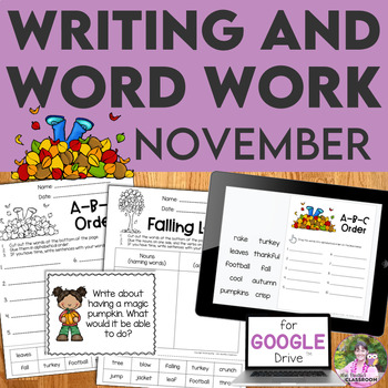 Preview of Monthly Writing Prompts and Word Work Activities for November - Google™ and PDF