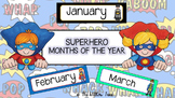 Months of the Year -- Superhero Theme
