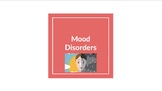 Mood Disorders and Anxiety Disorders