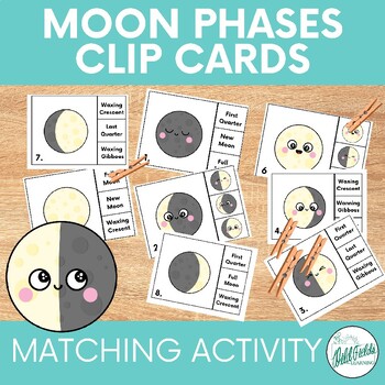 Preview of Moon Phases Matching Activity Clip Cards