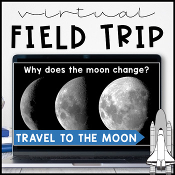 Preview of Moon Phases Virtual Field Trip Elementary Science Digital Activity