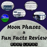 Moon Phases and Fun Facts Review Boom Cards