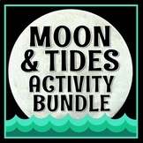 Moon Phases and Ocean Tides Activity BUNDLE NGSS MS-ESS1-1