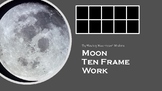 Moon Ten Frames (Hands-On) (Montessori Inspired)