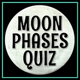 Moon Phases Quiz or Test Assessment NGSS MS-ESS1-1