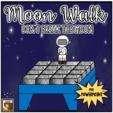 Moon Walk (Don't Break the Moon):  An Interactive Game for