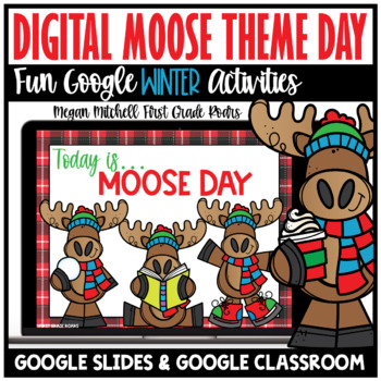 Preview of Moose Day Activities Digital Winter Theme Google Slides