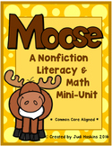 Moose Nonfiction Literacy and Math Mini Unit