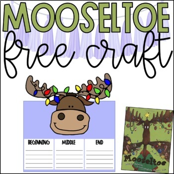 Preview of Mooseltoe Activity | Christmas Read Aloud | FREEBIE