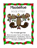 Mooseltoe Book Study for Kindergarten (NO PREP)