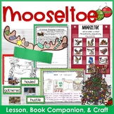 Mooseltoe Lesson Plan, Activities, and Craft