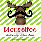 Mooseltoe Literacy Packet