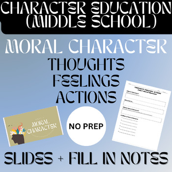 Preview of Moral Character Unit Slides + Fill In Notes