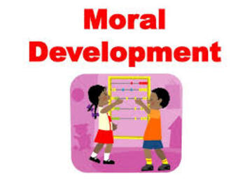 Preview of Moral Development:  Six Stages of Moral Development