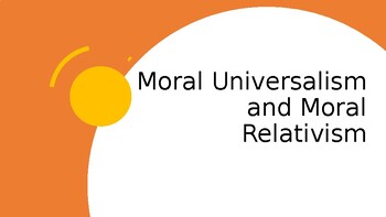 Preview of Moral Universalism and Moral Relativism: An Introduction