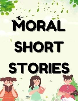 short stories with moral in english